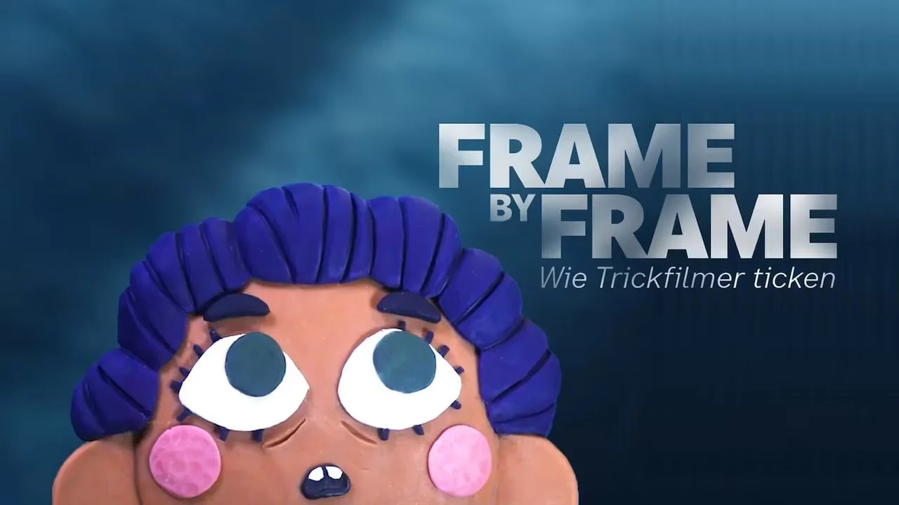 Frame by Frame - Wie Trickfilmer ticken